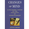Changes of Mind: A Holonomic Theory of the Evolution of Consciousness