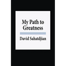 My Path to Greatness