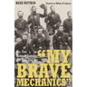 "My Brave Mechanics": The First Michigan Engineers and Their Civil War