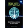 New Brain, New World