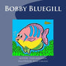 Bobby Bluegill