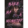 Make Me a Monster