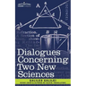 Dialogues Concerning Two New Sciences