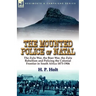 The Mounted Police of Natal: The Zulu War, the Boer War, the Zulu Rebellion and Policing the Colonial Frontier in South Africa 1873-1906