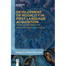 Development of Modality in First Language Acquisition: A Cross-Linguistic Perspective