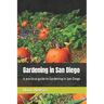 Gardening in San Diego: A practical guide to Gardening in San Diego