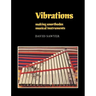 Vibrations: Making Unorthodox Musical Instruments