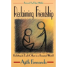 Reclaiming Friendship: Relating to Each Other in a Frenzied World