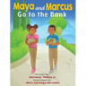 Maya and Marcus Go to the Bank