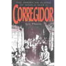 Corregidor: The American Alamo of World War II