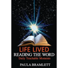Life Lived, Reading the Word: Daily Teachable Moments