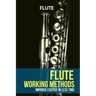 Flute working methods: flute method - improve faster in less time
