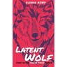 Latent Wolf: First in the Tobias Finch Series