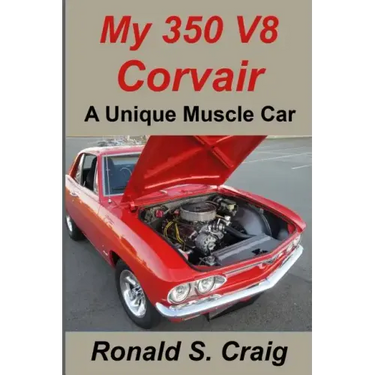 My 350 V8 Corvair: A unique muscle car