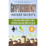 Cryptocurrency: Insider Secrets - 12 Exclusive Coins Under $1 with Potential for Huge Profits in 2018!