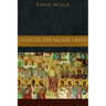 Clues to the Nicene Creed: A Brief Outline of the Faith