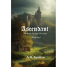 Ascendant: The Bright Heritage Chronicles