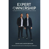 Expert Ownership: Launching Faith-Filled Entrepreneurs into Greater Freedom and Success