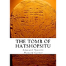 The Tomb of Hatshopsitu