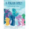 A Penguin Family . . . Finding Joy