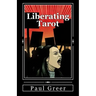 Liberating Tarot: Engaging with Self and Society through a Deck of Cards