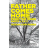 Father Comes Home From the Wars, Parts 1, 2 & 3