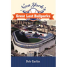 New York's Great Lost Ballparks
