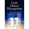 Lean Library Management: Eleven Strategies for Reducing Costs and Improving Services