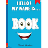 Hello! My Name Is Book