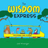 The Wisdom Express: Proverbs and Poems