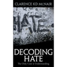 Decoding Hate