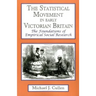 The Statistical Movement in Early Victorian Britain: The Foundations of Empirical Social Research