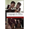 Languages in Africa: Multilingualism, Language Policy, and Education
