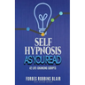 Self Hypnosis As You Read: 42 Life-Changing Scripts!