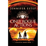 Only Rogue Actions: A Galactic Bonds book