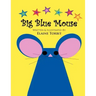 Big Blue Mouse