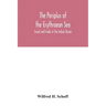 The Periplus of the Erythraean Sea: travel and trade in the Indian Ocean