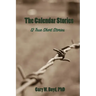 The Calendar Stories: 12 true short stories