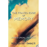 The Frayed Edge of Memory