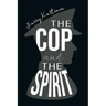 The Cop and the Spirit