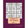 Sudoku In The Medium Vol. 1