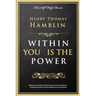 Within You Is the Power