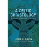 A Celtic Christology
