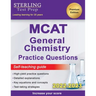 Sterling Test Prep MCAT General Chemistry Practice Questions: High Yield MCAT Questions
