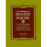 An Anthology of Spanish Poetry: From the Beginnings to the Present Day, Including Both Spain and Spanish America