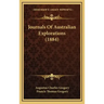 Journals Of Australian Explorations (1884)