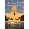 A Higher Calling: Faith and Politics in the Public Square