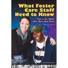 What Staff Need to Know: Teens in the System Write about What Works