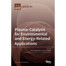 Plasma-Catalysis for Environmental and Energy-Related Applications