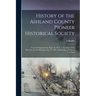 History of the Ashland County Pioneer Historical Society: From Its Organization, Sept. 10, 1875, to the Close of the Eleventh Annual Meeting, Aug. 27,
